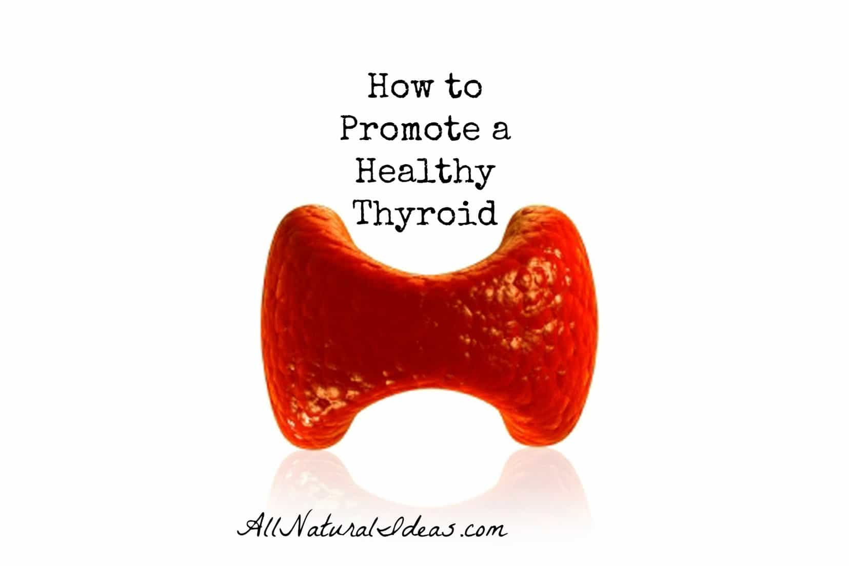 Promoting a healthy thyroid with food and lifestyle