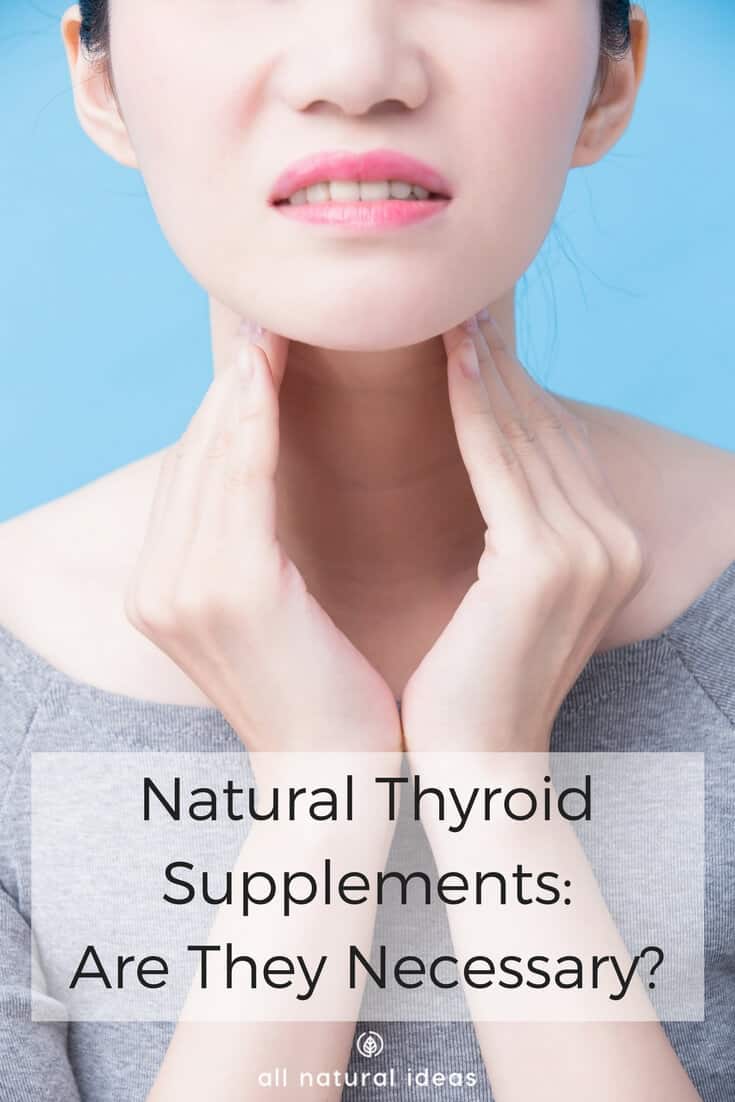 Natural thyroid supplements are more popular these days. That's because the phenomenon of "sluggish thyroid" is to blame by some alternative health advocates for chronic fatigue and weight gain. But are thyroid supplements even necessary? Moreover, are they safe?